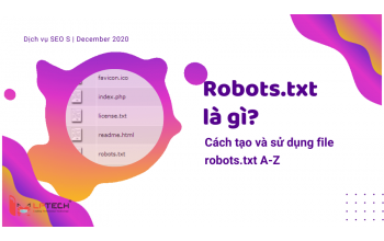 Robots.txt là gì? Cách tạo và sử dụng file robots.txt A-Z