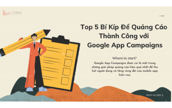 Top 5 Bí Kíp Để Quảng Cáo Thành Công với Google App Campaigns