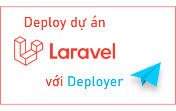 Deployer là gì? Cách cài đặt Deployer và triển khai dự án Laravel