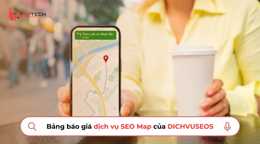 Bảng báo giá dịch vụ SEO Map của DICHVUSEOS