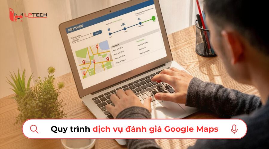 Quy trình dịch vụ đánh giá Google Maps từ DICHVUSEOS